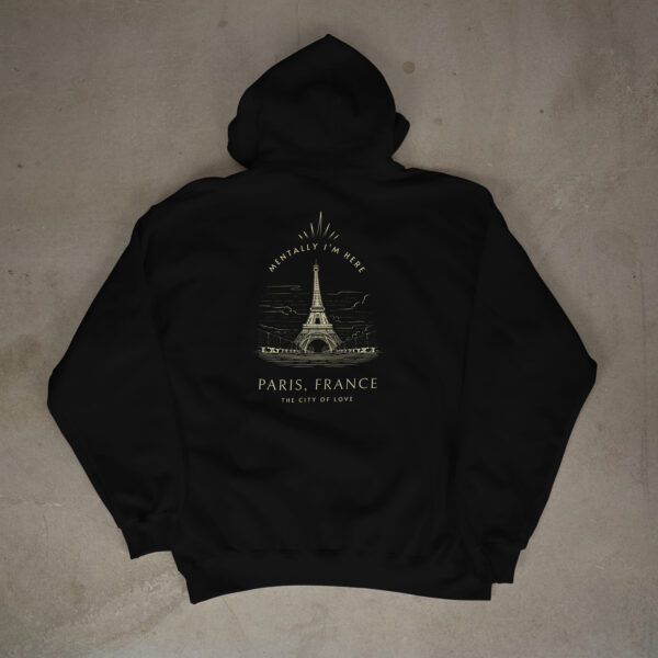 Hoodie MENTALLY IN PARIS